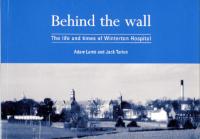 Behind the wall: The life and times of Winterton Hospital (book cover) Behind the wall: The life and times of Winterton Hospital (book cover)
