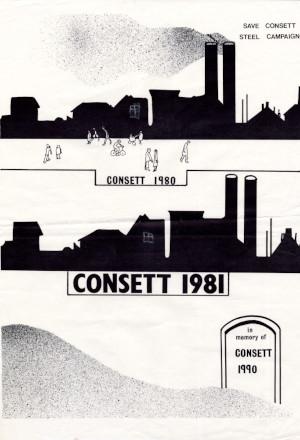 Save Consett Steel campaign poster: 'Consett 1980, Consett 1981, In Memory of Consett 1990' (D/X 1536/85) - Copyright © Durham County Record Office Save Consett Steel campaign poster: 'Consett 1980, Consett 1981, In Memory of Consett 1990' (D/X 1536/85) - Copyright © Durham County Record Office